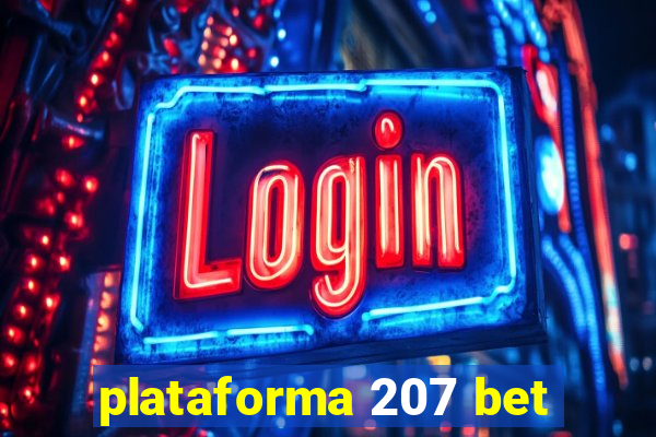 plataforma 207 bet